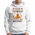 Never Underestimate The Power Of Country Music Hoodie