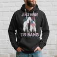 4Th Of July Bigfoot Sasquatch Just Here To Bang Funny Hoodie Gifts for Him