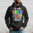 5Th Grade Field Day 2023 Let The Games Begin 5Th Grade Squad Hoodie Gifts for Him