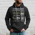 6 Things I Do In My Spare Time - Funny Tractor Driver Driver Funny Gifts Hoodie Gifts for Him