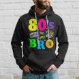 This Is My 80S Bro 80'S 90'S Party Hoodie Gifts for Him