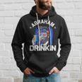 Abraham Drinkin Funny Abe Lincoln Merica Usa July 4Th Hoodie Gifts for Him