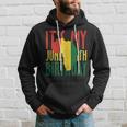 African Black History Africa Its My Junenth Birthday Hoodie Gifts for Him
