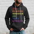 All Place Should Be Safe Spaces Lgbt Gay Transgender Pride Hoodie Gifts for Him
