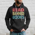 Anti Censorship Reading Quote Retro I Read Banned Books Hoodie Gifts for Him