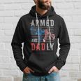 Armed And Dadly Funny Deadly Father Gifts For Fathers Day Hoodie Gifts for Him