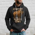 Buffalo | Bison | Cow Lover | Do Not Pet The Fluffy Cows Hoodie Gifts for Him