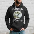 Cancun Mexico Souvenir 2023 Family Vacation Matching Trip Family Vacation Funny Designs Funny Gifts Hoodie Gifts for Him