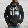 Chance Of Sarcasm Weather Hoodie Gifts for Him