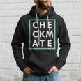 Chess Player Checkmate Checker Game Strategy Hoodie Gifts for Him