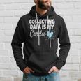 Collecting Data Is My Cardio Behavior Analyst Hoodie Gifts for Him