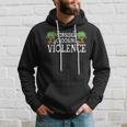 Consider Choosing Violence Hoodie Gifts for Him
