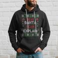 Dear Santa I Can Explain Ugly Christmas Sweater Hoodie Gifts for Him
