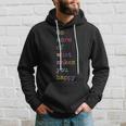 Do More Of What Make You Happy Colorful Funny Letter Print Hoodie Gifts for Him