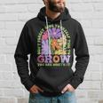 Don‘T Forget Give Yourself Time To Grow You Are Worth It IT Funny Gifts Hoodie Gifts for Him