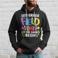 Field Day 2023 Students Field Day 3Rd Grade Let Games Begin Hoodie Gifts for Him