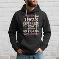 Flower Made In 1973 September 50 Years Of Being Awesome Hoodie Gifts for Him