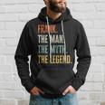 Frank The Best Man Myth Legend Funny Best Name Frank Hoodie Gifts for Him