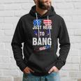 Funny 4Th Of July Im Just Here To Bang Usa Flag Sunglasses 3 Hoodie Gifts for Him