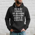 Funny - According To Chemistry Alcohol Is A Solution Hoodie Gifts for Him