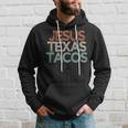 Funny Best Friend Gift Jesus Texas Tacos Gift For Women Hoodie Gifts for Him