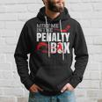 Funny Ice Hockey Meet Me In The Penalty Box Hockey Funny Gifts Hoodie Gifts for Him