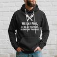 Funny Plumber Plumber Gift Idea We Lay Pipe Hoodie Gifts for Him
