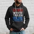 Funny Redneck White Trash Blue Collar Red Neck Hoodie Gifts for Him