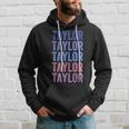 Funny Retro Repeated Text Design First Name Taylor Hoodie Gifts for Him