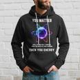 Science Atom Science You Matter Energy Science Pun Hoodie Gifts for Him