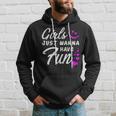 Girls Just Wanna Have Fun - Party Club Dancing Gift Dancing Funny Gifts Hoodie Gifts for Him