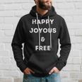Happy Joyous & Free Alcohol Free And SoberHoodie Gifts for Him