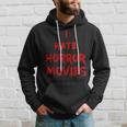 I Hate Horror Movies I Hate The LivingMovies Hoodie Gifts for Him