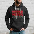 I Like Horror Movies And Maybe 3 People Movies Hoodie Gifts for Him