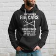 I Dont Always Fix Cars Funny Mechanic Car Garage Auto Men Gift For Mens Hoodie Gifts for Him