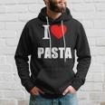 I Love Pasta Lovers Of Italian Cooking Cuisine Restaurants Hoodie Gifts for Him