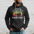 I'd Rather Be In Nantucket Massachusetts Nantucket Hoodie Gifts for Him