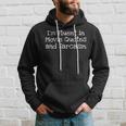 Im Fluent In Movie Quotes And Sarcasm Hoodie Gifts for Him