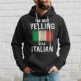 Im Not Yelling Im Italian Funny Italy Flag Hoodie Gifts for Him