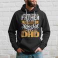 It Takes Someone Special To Be A Dad Fathers Day Hoodie Gifts for Him