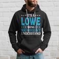 Its A Lowe Thing Surname Funny Family Last Name Lowe Hoodie Gifts for Him