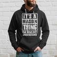 Its A Mason Thing You Wouldnt Understand Hoodie Gifts for Him