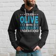 Its An Olive Thing Wouldnt Understand Girl Name Olive Hoodie Gifts for Him