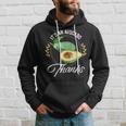 It's An Avocado Thanks Avocado Guacamole Hoodie Gifts for Him