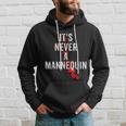 It's Never A Mannequin True Crime Podcast Tv Shows Lovers Tv Shows Hoodie Gifts for Him