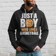 Just A Boy Who Loves Basketball Basketball Funny Gifts Hoodie Gifts for Him
