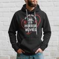 Just A Girl Who Loves Horror Movies Movies Hoodie Gifts for Him