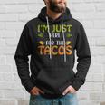 Just Here For The Tacos & 4Th Of July Tacos Funny Gifts Hoodie Gifts for Him