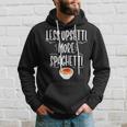 Less Upsetti More Spaghetti Meatballs Pasta Lover Gift Hoodie Gifts for Him