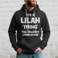 Lilah Thing Name Funny Hoodie Gifts for Him